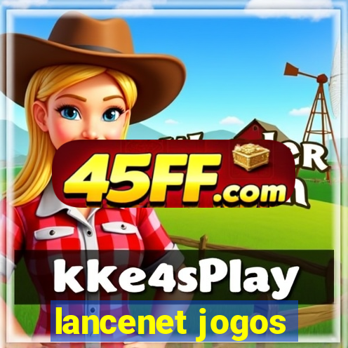 lancenet jogos